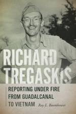 Richard Tregaskis af Ray E. Boomhower