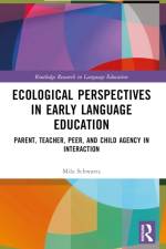 Ecological Perspectives in Early Language Education af Mila (Oranim Academic College of Education Schwartz