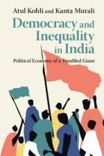 Democracy and Inequality in India af Atul (Princeton University Kohli