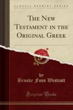 The New Testament in the Original Greek (Classic Reprint) af Brooke Foss Westcott
