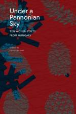 Under a Pannonian Sky