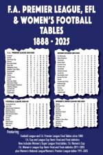 FA Premier League, EFL & Women's Football Tables 1888-2025 af Michael Robinson