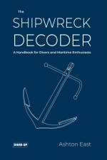 The Shipwreck Decoder af Ashton East