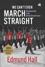 We Can't Even March Straight af Edmund Hall