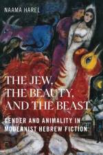 The Jew, the Beauty, and the Beast af Naama Harel