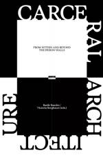 Carceral Architecture