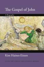 The Gospel of John af Kim Haines-Eitzen
