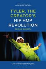 Tyler, The Creator's Hip Hop Revolution af Dr. Gustavo Souza (Postdoctoral Fellow Marques
