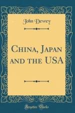 China, Japan and the USA (Classic Reprint) af John Dewey