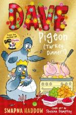 Dave Pigeon (Turkey Dinner!) af Swapna Haddow