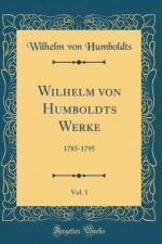 Wilhelm Von Humboldts Werke, Vol. 1 af Wilhelm von Humboldts