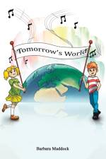 Tomorrow's World af Barbara Maddock
