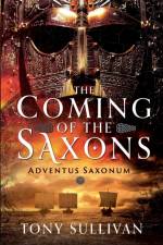 The Coming of the Saxons af Tony Sullivan