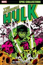 Incredible Hulk Epic Collection: To Hunt The Hulk af Bill Mantlo