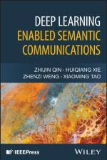 Deep Learning Enabled Semantic Communications af Zhijin (Tsinghua University Qin