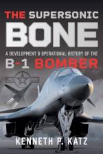 The Supersonic BONE af Kenneth Katz