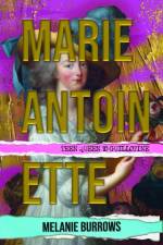 Marie Antoinette af Melanie Burrows