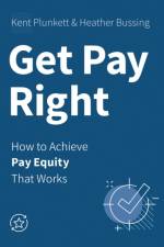 Get Pay Right af Kent Plunkett