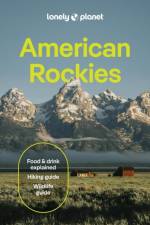Lonely Planet American Rockies af Lonely Planet