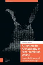 A Transmedia Archaeology of Film Promotion Online af Kim Walden