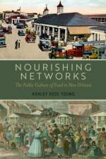 Nourishing Networks af Ashley Rose (American History Curator Young
