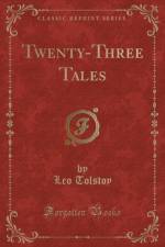 Twenty-Three Tales (Classic Reprint) af Leo Tolstoy