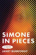 Simone in Pieces af Janet Burroway
