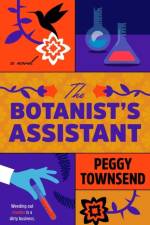 The Botanist's Assistant af Peggy Townsend