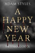 A Happy New Year - The Striking Clock af Adam Styles