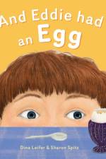 And Eddie Had An Egg af Dina Leifer