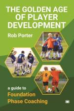 The Golden Age of Player Development af Rob Porter