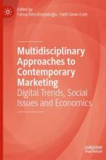 Multidisciplinary Approaches to Contemporary Marketing
