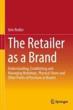 The Retailer as a Brand af Jorn Redler