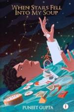 When Stars Fell Into My Soup af Puneet Gupta