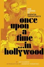The Making of Quentin Tarantino's Once Upon a Time in Hollywood af Jay Glennie