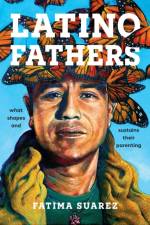 Latino Fathers af Fatima Suarez