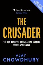 The Crusader af Ajay Chowdhury