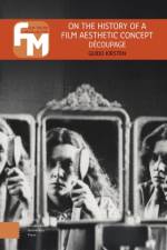 On the History of a Film Aesthetic Concept af Guido Kirsten