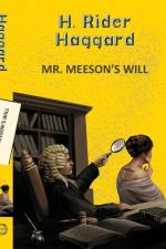 Mr. Meeson's Will af H Rider Haggard