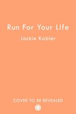 Run For Your Life af Jackie Kabler