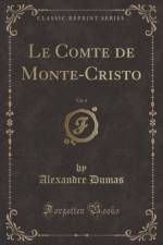 Le Comte de Monte-Cristo, Vol. 4 (Classic Reprint) af Alexandre Dumas