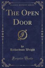 The Open Door (Classic Reprint) af Richardson Wright