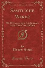 Samtliche Werke, Vol. 1 of 3 af Theodor Storm