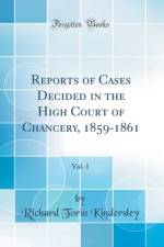 Reports of Cases Decided in the High Court of Chancery, 1859-1861, Vol. 1 (Classic Reprint) af Richard Torin Kindersley