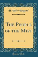 The People of the Mist (Classic Reprint) af H. Rider Haggard