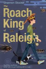The Roach King of Raleigh af Shannon Stocker