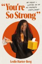 You're So Strong af Leslie Harter-Berg