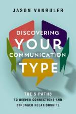 Discovering Your Communication Type af Jason VanRuler