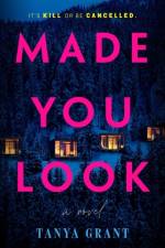 Made You Look af Tanya Grant