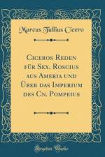Ciceros Reden Fur Sex. Roscius Aus Ameria Und Uber Das Imperium Des Cn. Pompeius (Classic Reprint) af Marcus Tullius Cicero